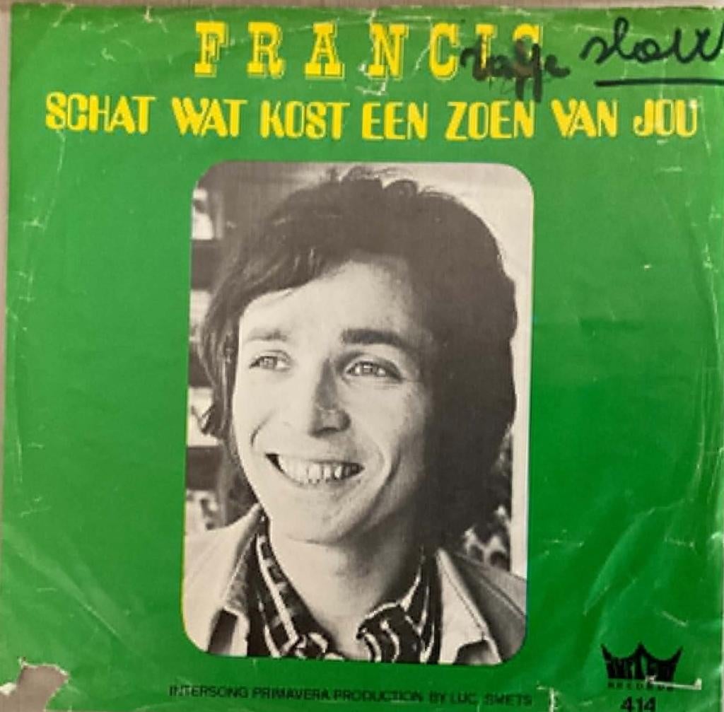 Francis "Schat wat kost een zoen van jou", Gebruikt, 1970 - 1979, Levenslied of Smartlap, Fotohoes