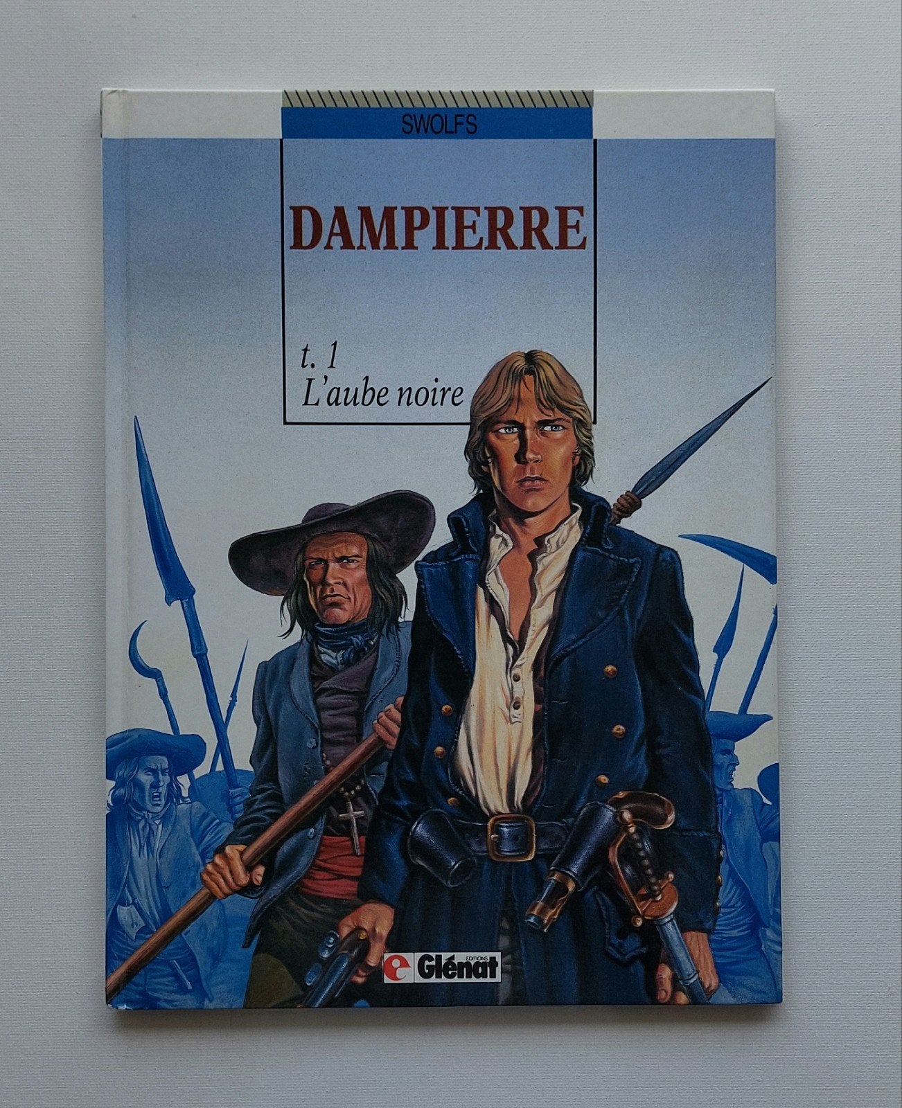 Dampierre – L'aube noire - EO 1988 - Tome 1 - Yves Swolfs, Boeken, Ophalen of Verzenden