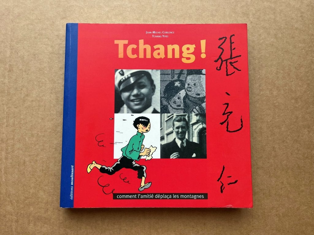 Tintin - Tchang ! - Yifei & Hergé - EO2003 - Éd. Moulinsart, Livres, Enlèvement ou Envoi