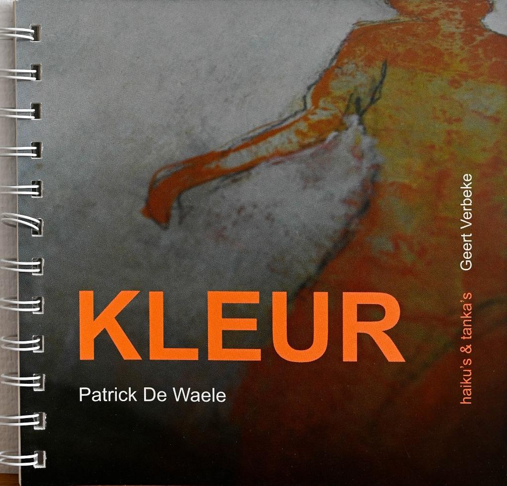 KLEUR | Patrick De Waele & Geert Verbeke, Boeken, Meerdere auteurs, Ophalen of Verzenden, Zo goed als nieuw, Patrick De Waele & Geert Verbeke