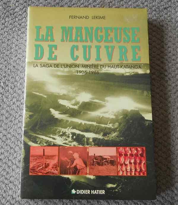 La saga de l' Union Minière du Haut-Katanga 1906 - 1966, Enlèvement ou Envoi, 20e siècle ou après, Utilisé, Afrique