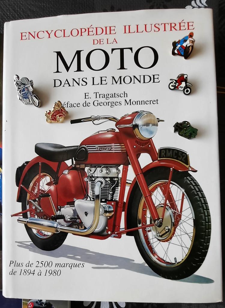 Encyclopedie illustree de la Moto dans le monde + 5 Pins, Ophalen of Verzenden, Zo goed als nieuw, E. Tragatsch, Merk of Model