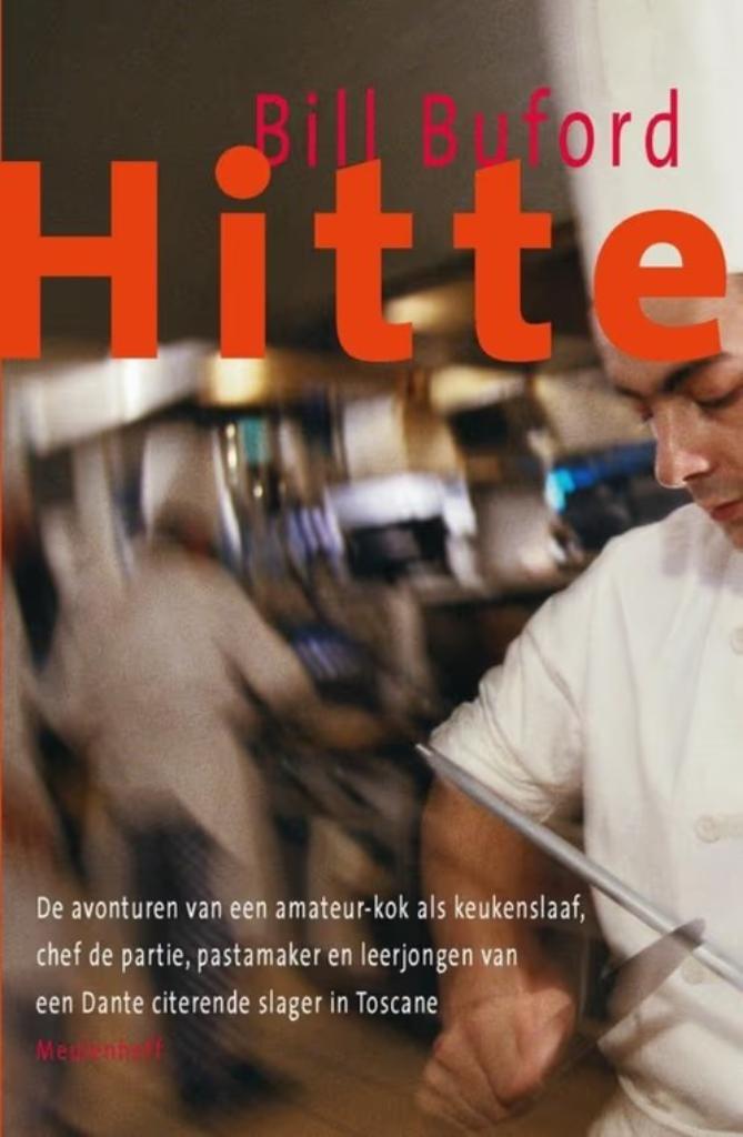 Hitte /  Bill Buford, Ophalen of Verzenden, Zo goed als nieuw