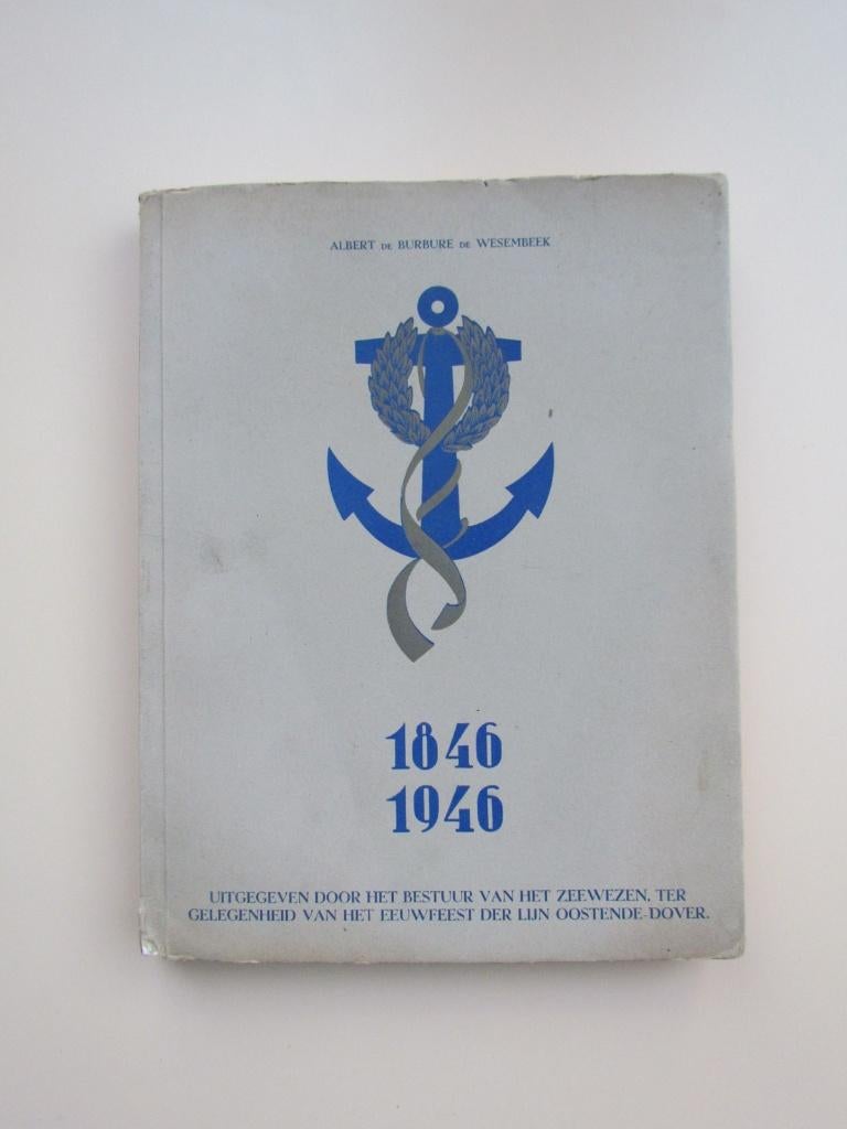 Eeuwfeest der lijn Oostende-Dover, 1846-1946., Ophalen of Verzenden, 20e eeuw of later, Gelezen
