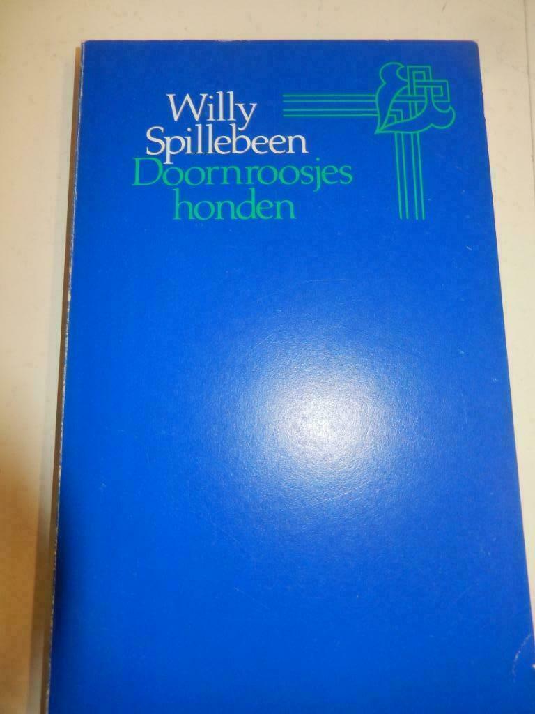 roman "DOORNROOSJES HONDEN" Willy Spillebeen (1983), Willy Spillebeen, Enlèvement ou Envoi, Comme neuf, Pays-Bas