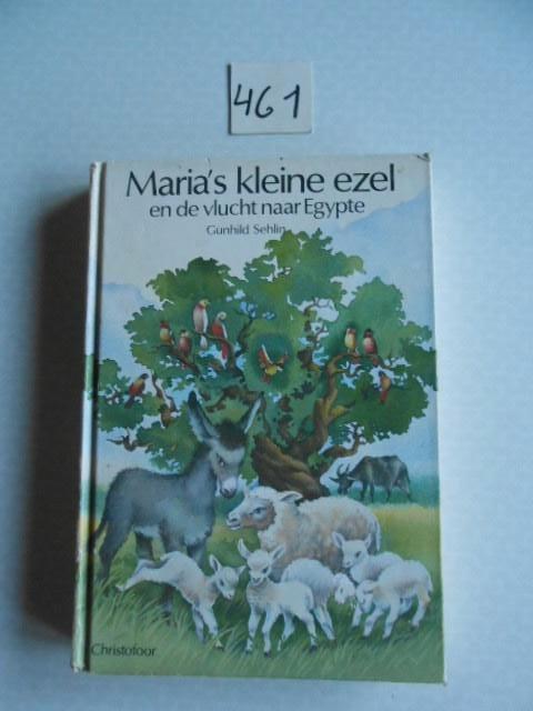 Maria's kleine ezel en de vlucht naar Egypte Gunhild Sehlin, Ophalen of Verzenden, Gelezen, Gunhild Sehlin