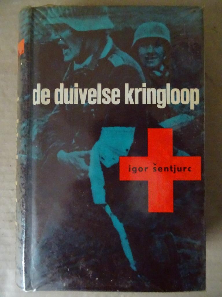 Igor Sentjurc De duivelse kringloop 1963 Livre très rare WW2, Igor Sentjurc, Enlèvement ou Envoi, Comme neuf, Deuxième Guerre mondiale