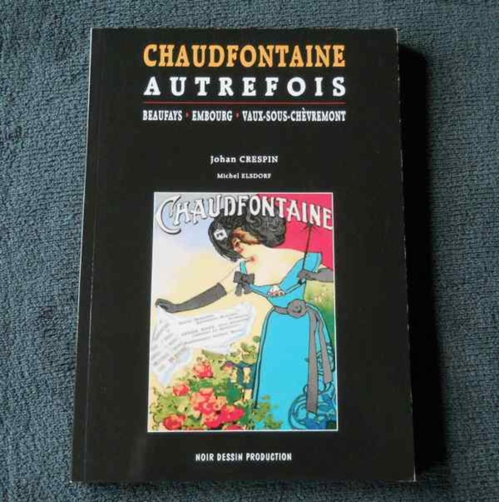 Chaudfontaine autrefois  (J. Crespin) - Beaufays Embourg, Ophalen of Verzenden, Gelezen