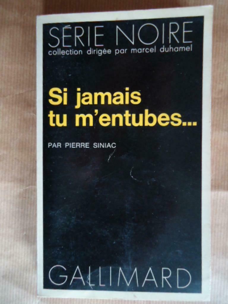 Pierre Siniac - Si jamais tu m'entubes 1974, Enlèvement ou Envoi, Utilisé