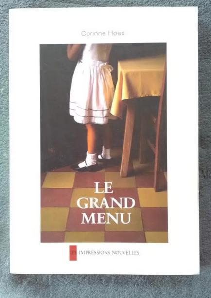 "Le grand menu" Corinne Hoex (2001) NEUF !, Neuf, Enlèvement ou Envoi, Belgique, Corinne Hoex