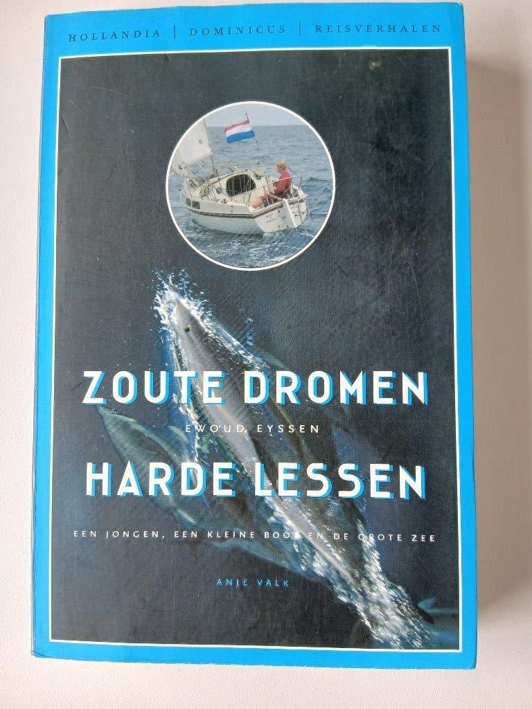 Zoute dromen harde lessen, Enlèvement, Comme neuf, Ewoud Eyssen en Anje Valk