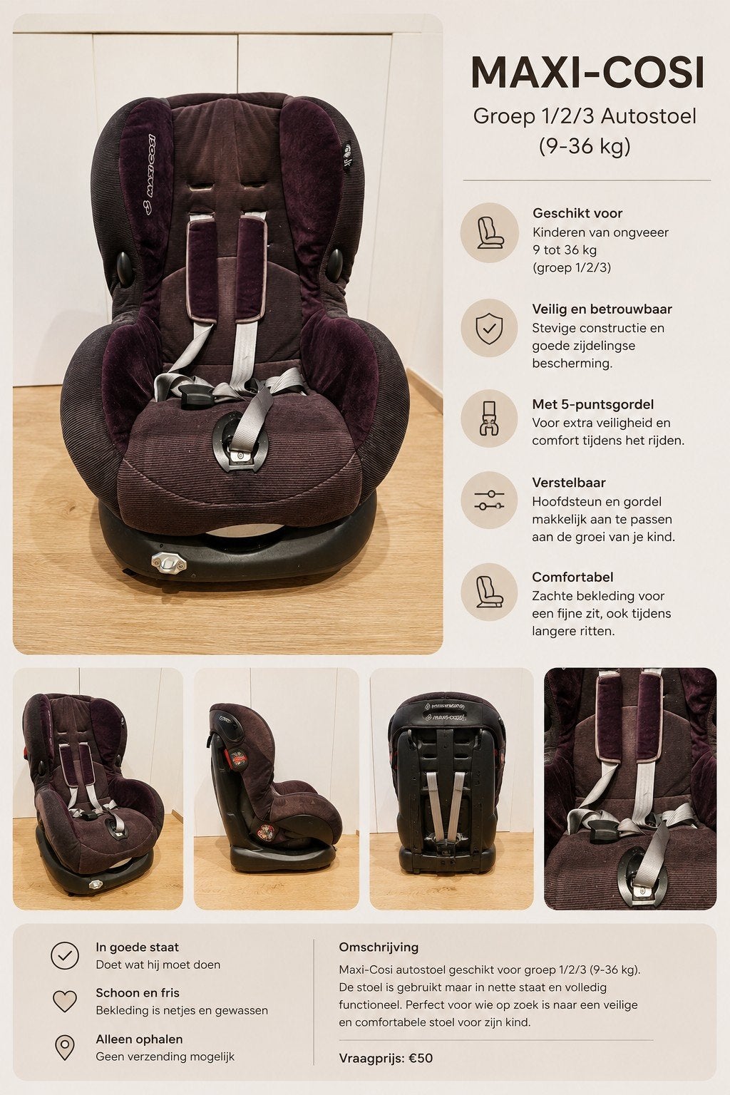 (de Maxi-Cosi groep 1/2/3, 9–36 kg, zonder ISOFIX)Prima werk, Ophalen, Maxi-Cosi, Autogordel