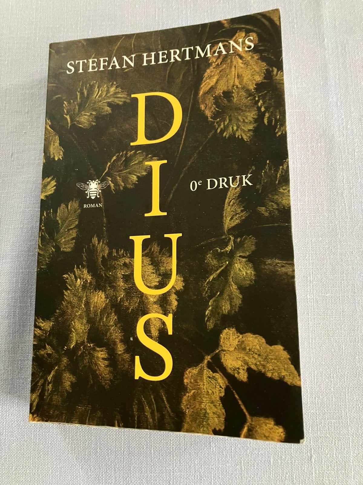 0 édition de 250 ex Stefan Hertmans - Dius, Enlèvement ou Envoi, Stefan Hertmans