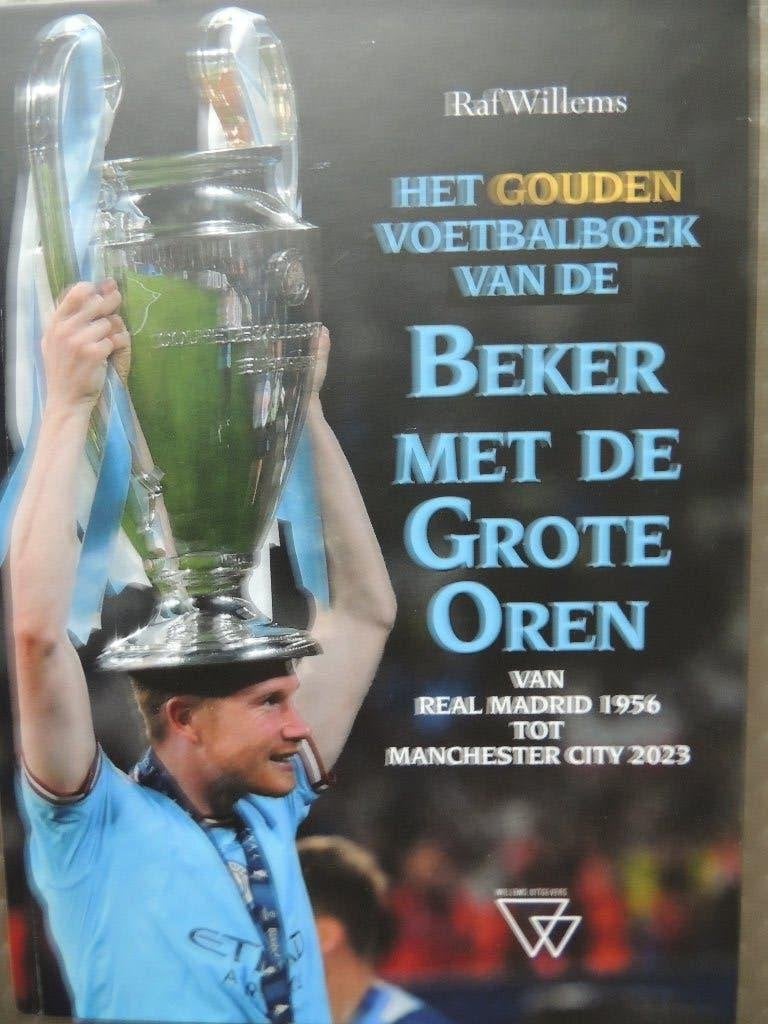 HET GOUDEN VOETBALBOEK VAN DE BEKER MET DE GROTE OREN, Ophalen, Nieuw, RAF WILLEMS, Balsport