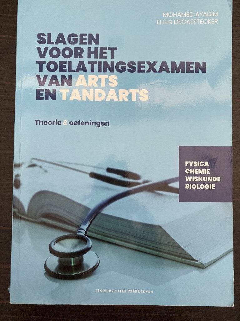 Slagen voor het toelatingsexamen van Arts & Tandarts, Boeken, Ophalen, Mohamed Ayadim & Ellen Decaestecker, Nieuw, Beta