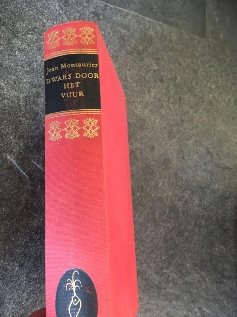 Jean Montaurier: Dwars door het vuur - uitgeverij De Fontein, Ophalen of Verzenden