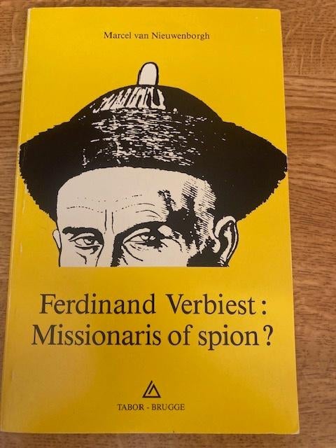 Ferdinand Verbiest Missionaris of Spion, Boeken, Ophalen of Verzenden, Marcel Van Nieuwenborgh, 20e eeuw of later, Gelezen