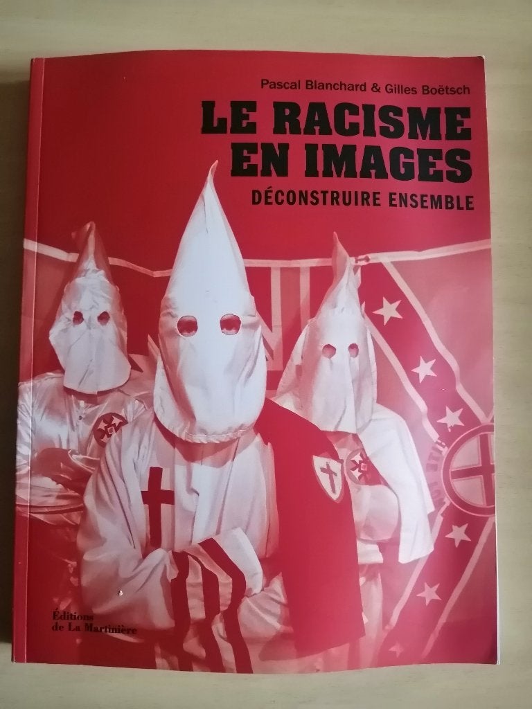Le racisme en images de Pascal Blanchard et Gilles Boëtsch, Ophalen of Verzenden, Zo goed als nieuw