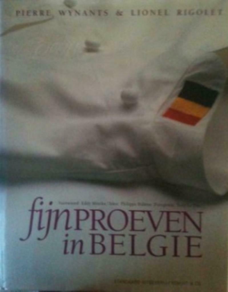 Fijnproeven in Belgie, Pierre Wynants en Lionel Rigolet,, Ophalen of Verzenden