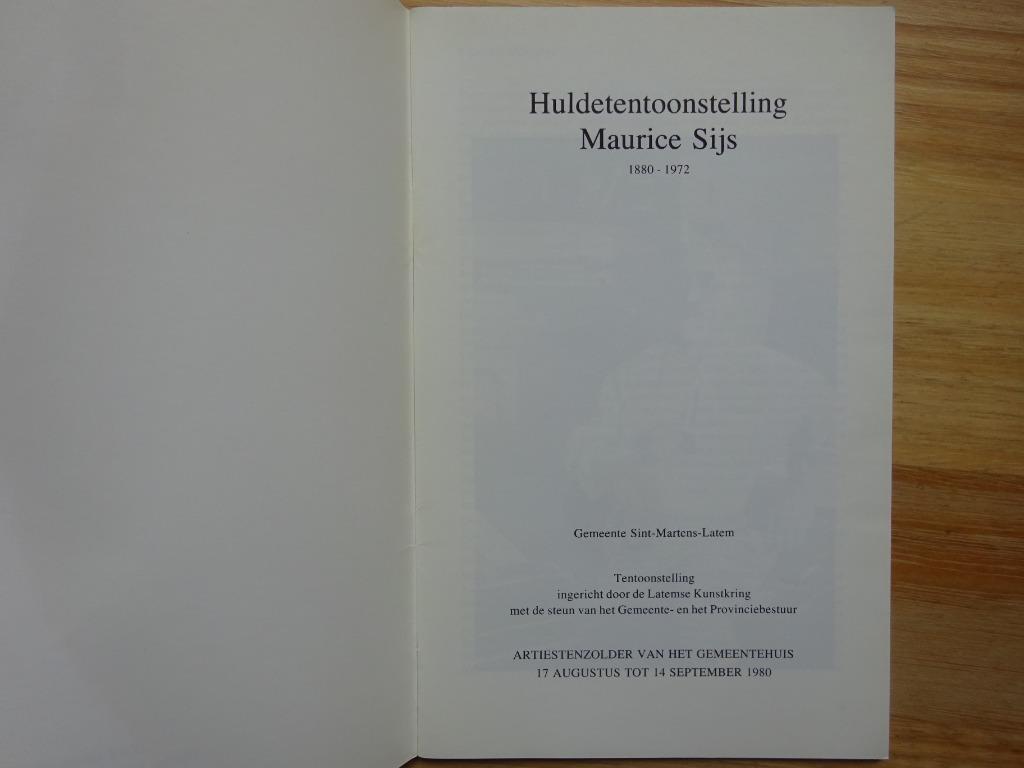 Maurice Sijs, 1880-1972, gemeentehuis Latem 1980, Jan D'Haese, Ophalen of Verzenden, Zo goed als nieuw, Schilder- en Tekenkunst