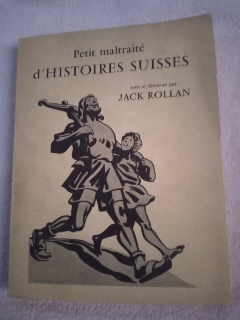 Livre ancien petit maltraité d histoires suisse jack rollan, Ophalen of Verzenden