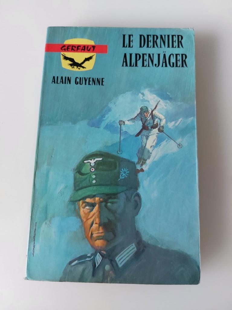 Le dernier alpenjäger, Alain Guyenne, Enlèvement ou Envoi, Utilisé