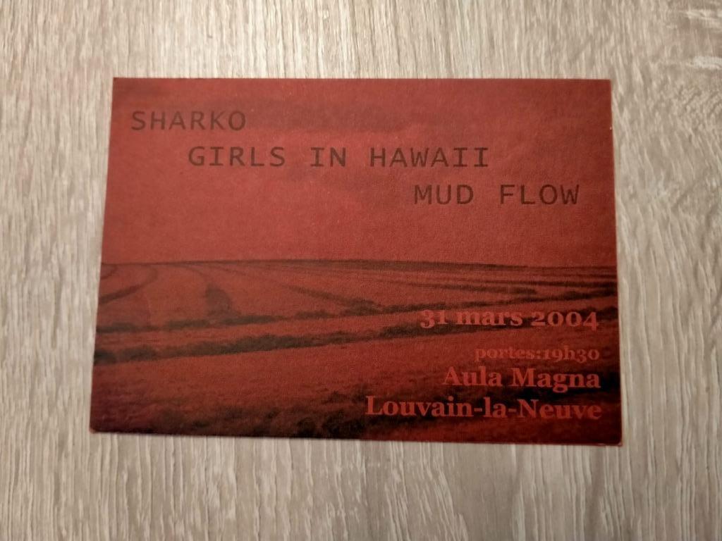 Ticket concert: Sharko/Girls in Hawaii/Mud Flow LLN 2004, Enlèvement, Utilisé, Autres types
