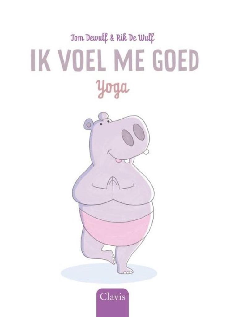 Boek Ik voel me goed - Yoga, Boeken, Kinderboeken | Jeugd | onder 10 jaar, Nieuw, Ophalen of Verzenden