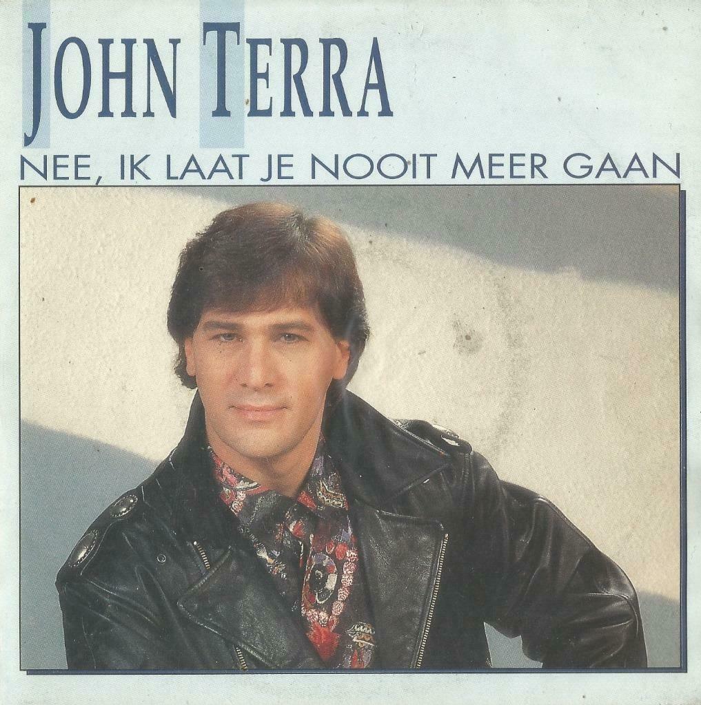 John Terra – Nee, ik laat je nooit meer gaan / Net zoals vro, Cd's en Dvd's, Vinyl Singles, Gebruikt, Nederlandstalig, Ophalen of Verzenden