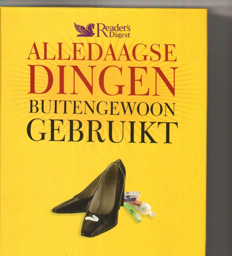 Alledaagse dingen buitengewoon gebruikt Readers digest, Ophalen of Verzenden, Zo goed als nieuw
