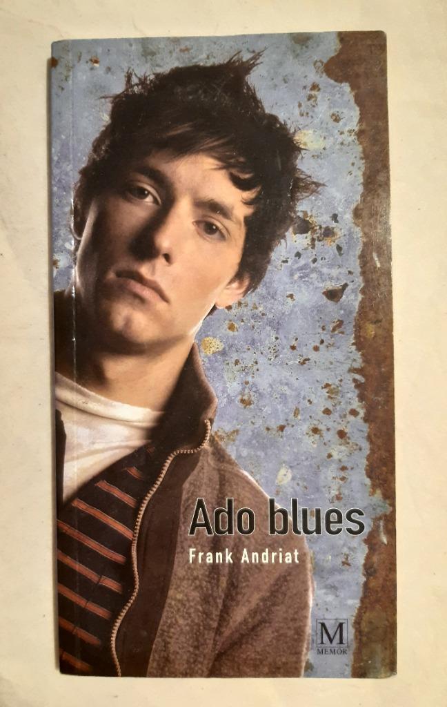 Ado blues - Frank Andriat, Livres, Enlèvement ou Envoi, Utilisé, Frank Andriat