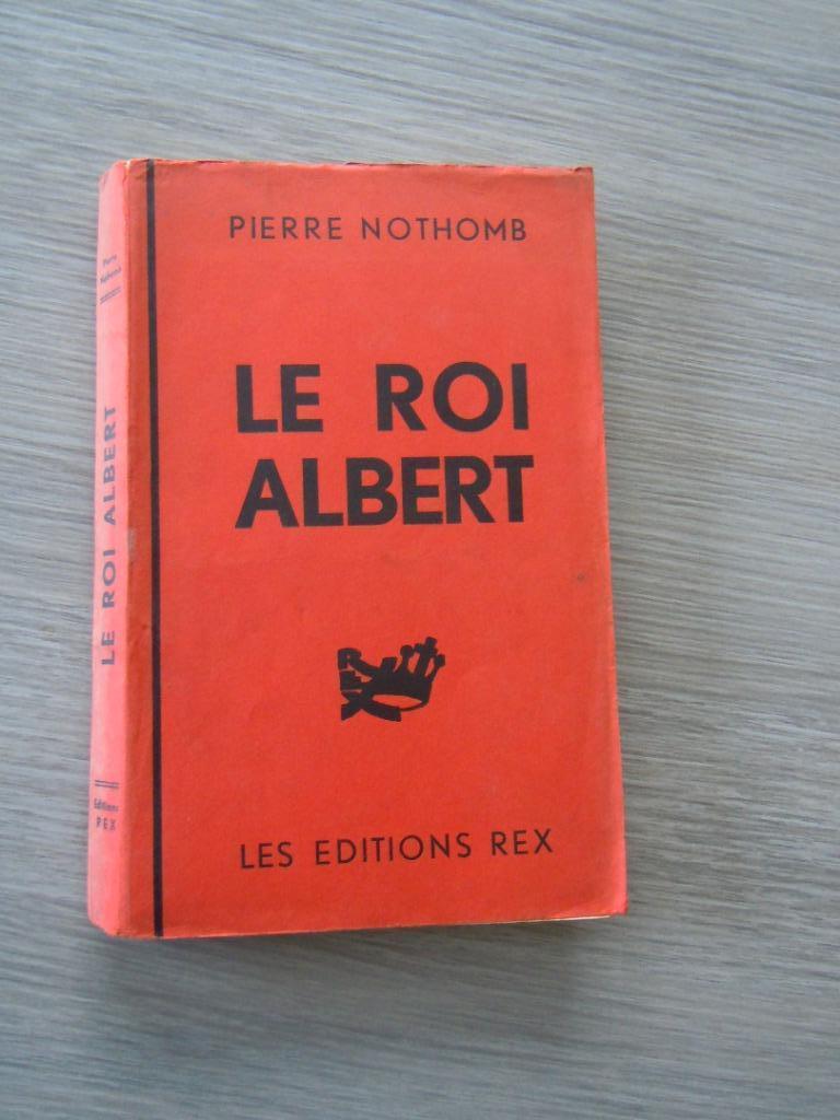 le roi Albert - Pierre Nothomb 1934, Verzamelen, Ophalen of Verzenden
