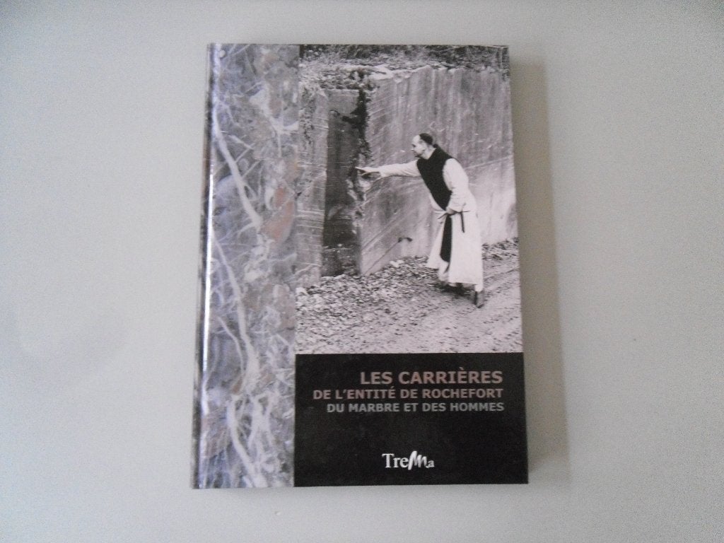Les carrières de l'entité de Rochefort : du marbre et.., Livres, Enlèvement ou Envoi, Utilisé, Jacques TOUSSAINT