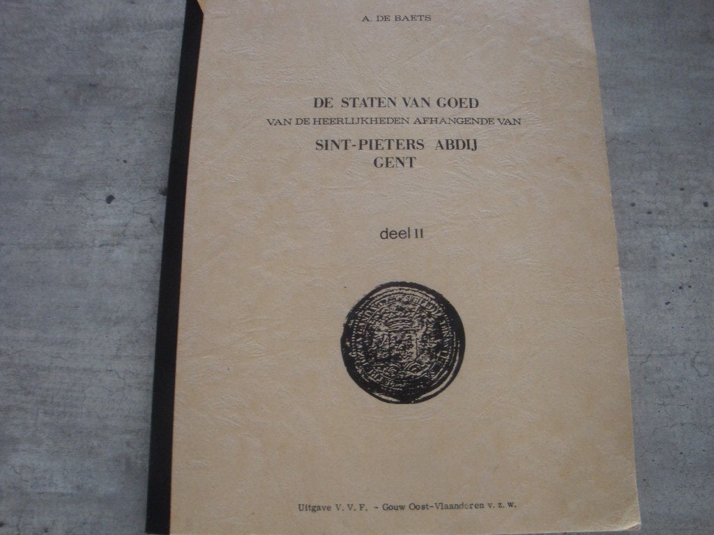 DE STATEN VAN GOED SINT-PIETERS ABDIJ GENT DEEL II, Enlèvement ou Envoi, Utilisé