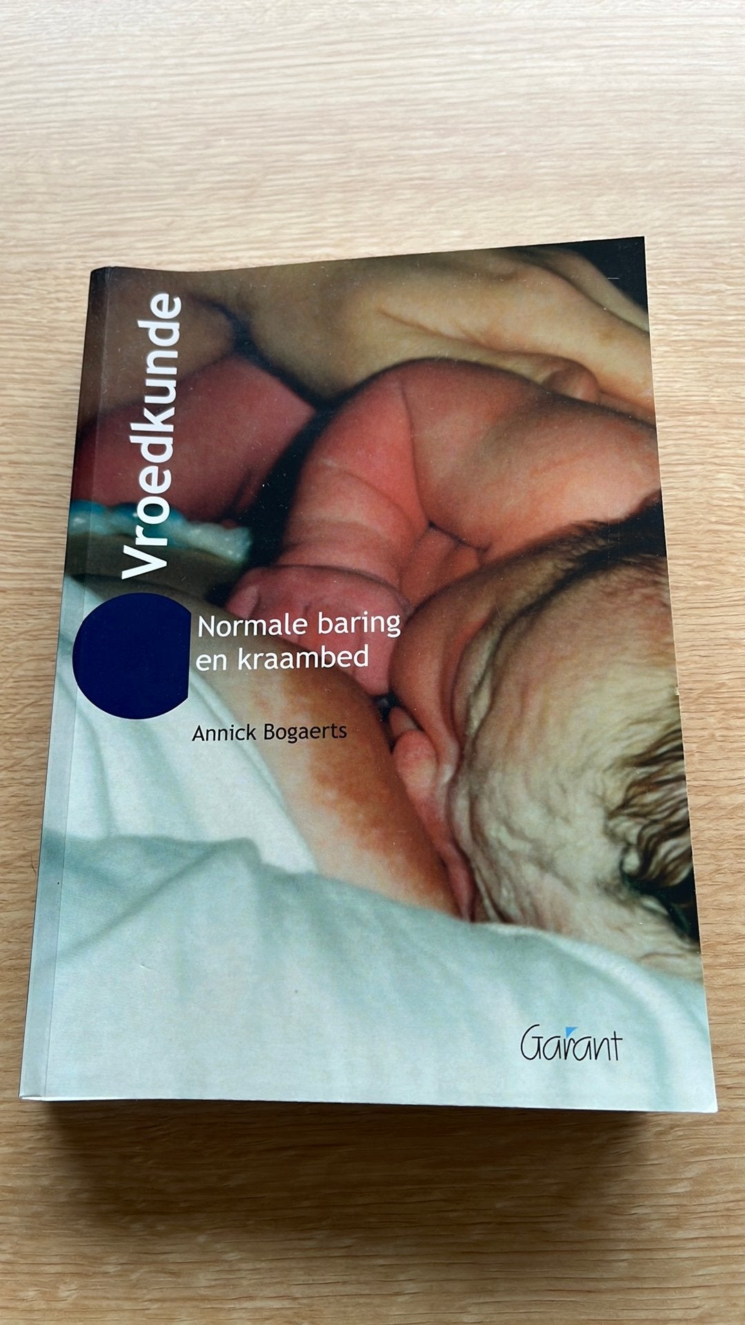 Annick Bogaerts - Vroedkunde, Boeken, Ophalen of Verzenden, Annick Bogaerts