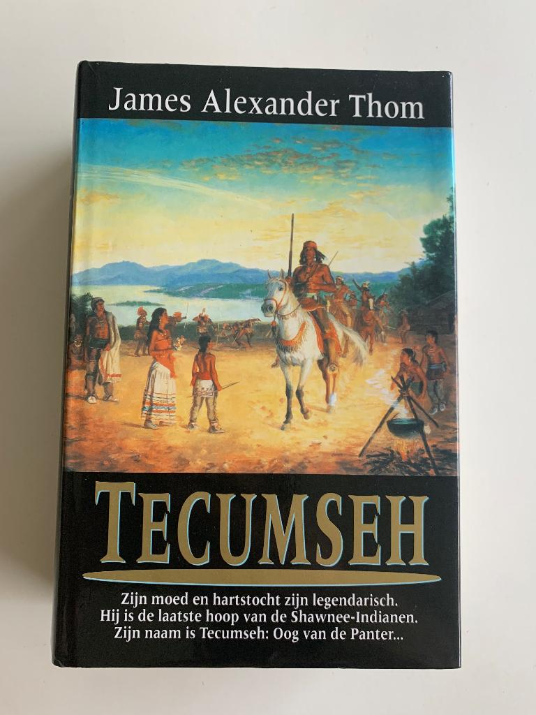 Tecumseh, James Alexander Thom Hardcover met stofomslag, Enlèvement ou Envoi, Neuf