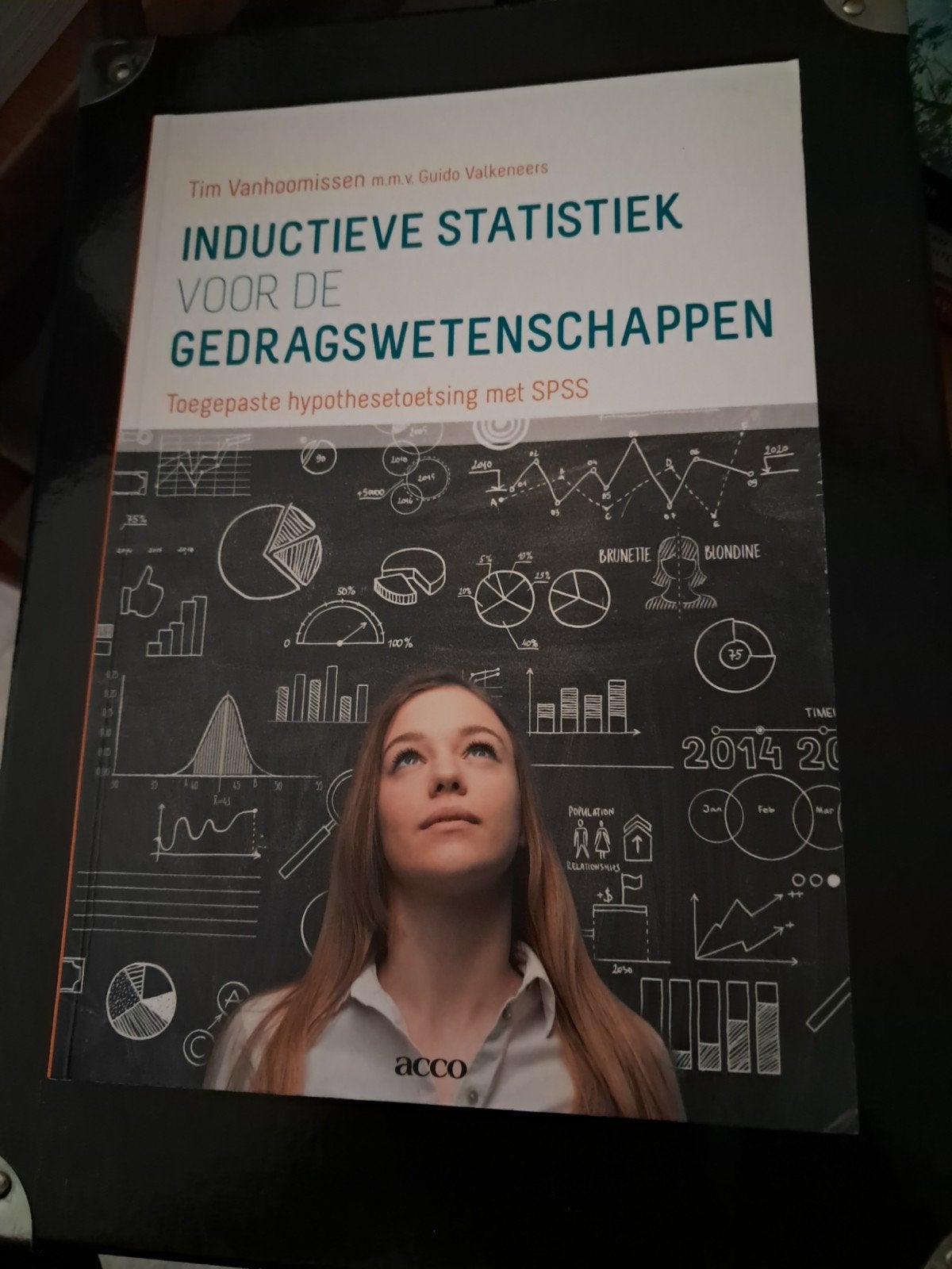 Inductieve statistiek voor de gedragswetenschappen, Enlèvement ou Envoi, Comme neuf, Enseignement supérieur professionnel, Tim Vanhoomissen; Guido Valkeneers
