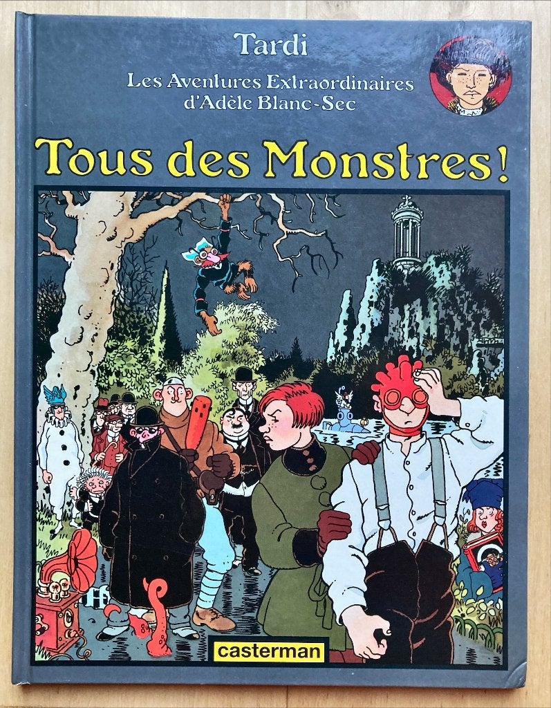 Adèle Blanc-Sec - 7 - Tous des Monstres (EO), Jacques Tardi, Enlèvement ou Envoi, Une BD, Utilisé