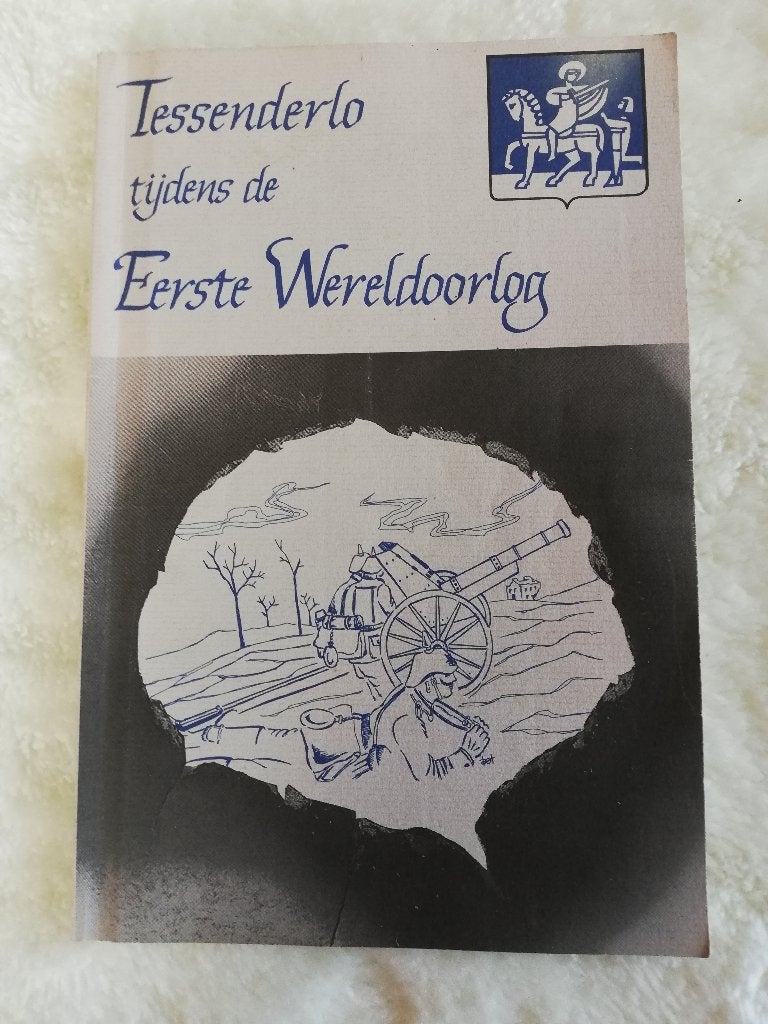 Tessenderlo tijdens de Eerste Wereldoorlog, Boeken, Ophalen of Verzenden