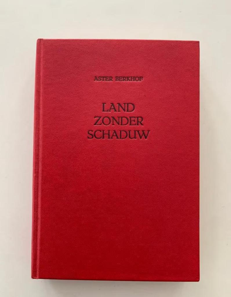 Land zonder schaduw, Aster Berkhof, hardcover, Enlèvement ou Envoi, Utilisé