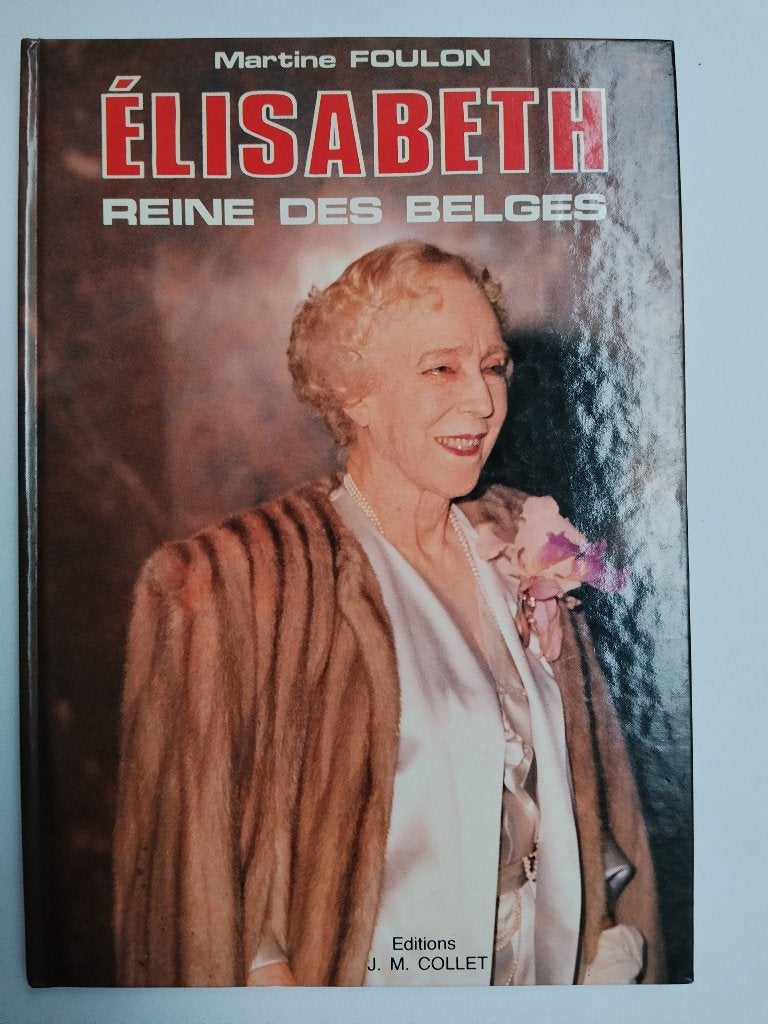 Elisabeth Reine des Belges / Martine Foulon, Boeken, Ophalen of Verzenden, Gelezen