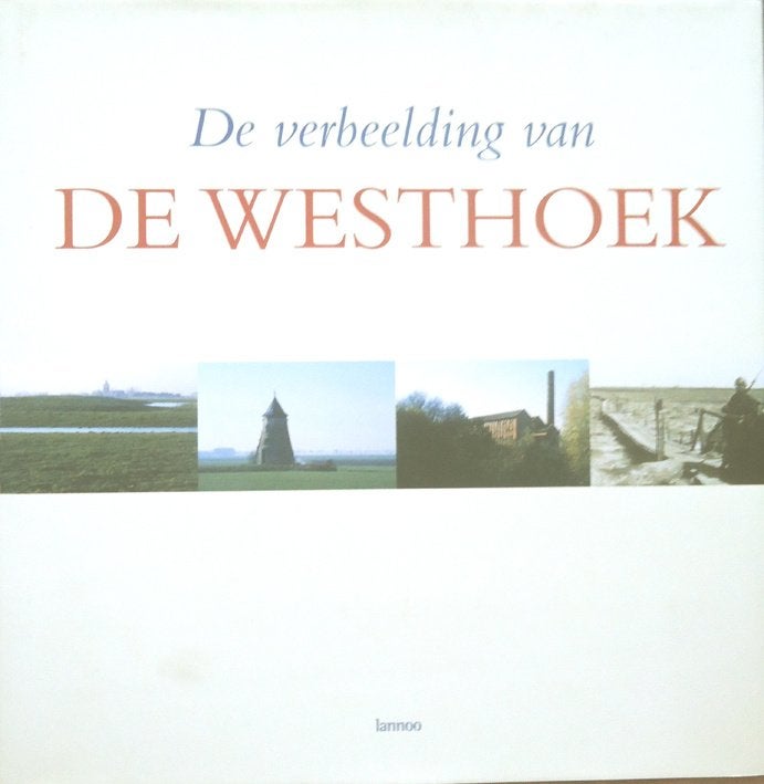 De verbeelding van de Westhoek, Ophalen of Verzenden