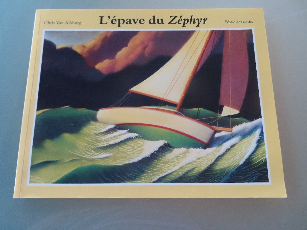 En parfait état/L'épave du Zéphyr — Chris Van Allsburg, Enlèvement ou Envoi, Chris Van Allsburg, Comme neuf, Contes (de fées)