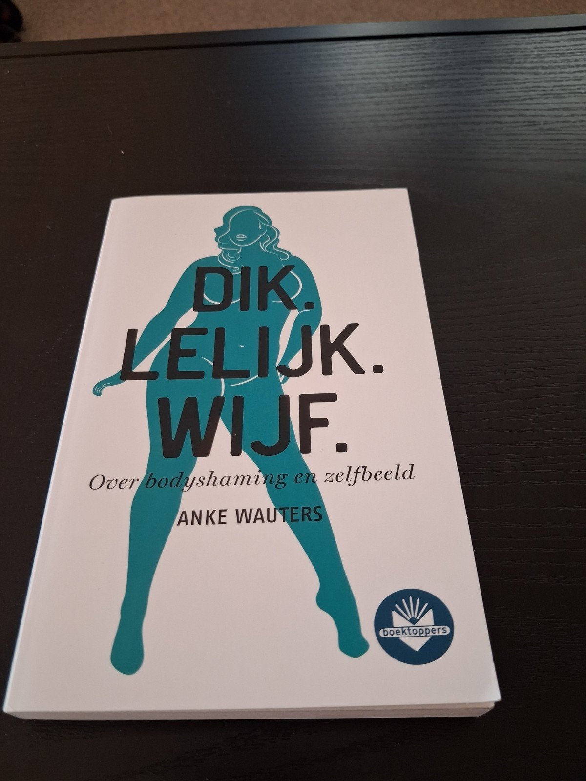 Dik lelijk wijf, Persoonlijkheidsleer, Ophalen of Verzenden, Zo goed als nieuw, Anke Wauters