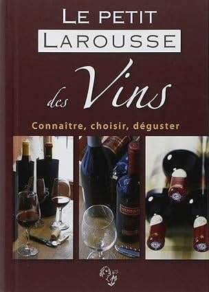 Le petit Larousse des Vins: Connaître, choisir, déguster, Boeken, Encyclopedieën, Zo goed als nieuw, Los deel, Overige onderwerpen