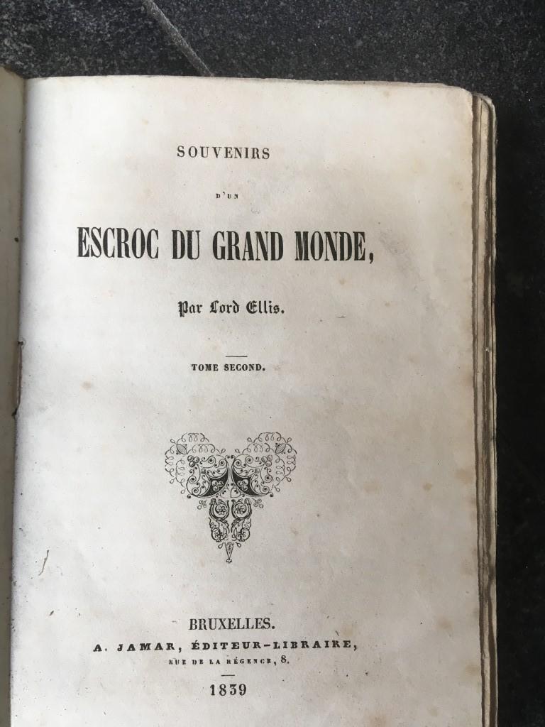 Souvenirs d’un escroc du grand monde par Lord Ellis - 1839, Ophalen of Verzenden