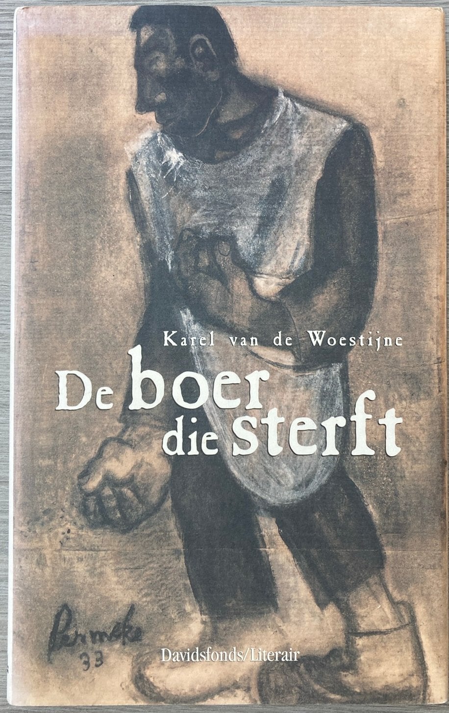 De boer die sterft. Karel van de Woestijne, Ophalen of Verzenden