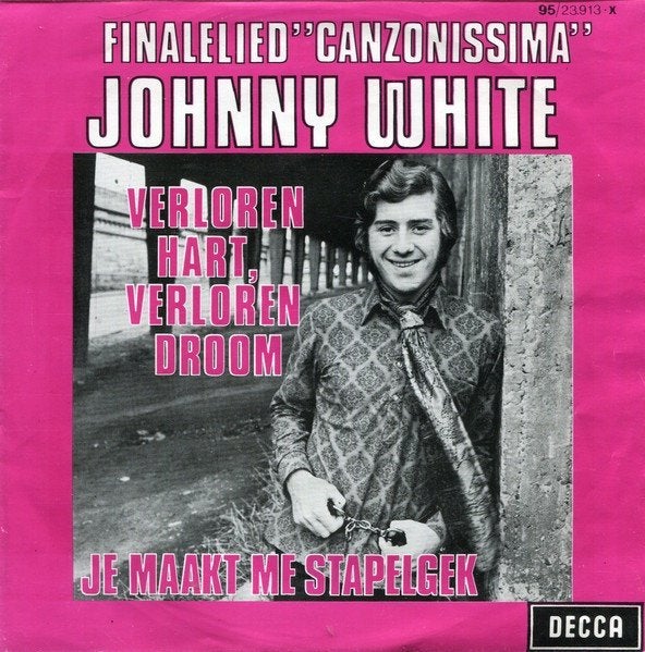7" Johnny White – Verloren Hart, Verloren Droom, 7 inch, Ophalen of Verzenden, Zo goed als nieuw, Nederlandstalig