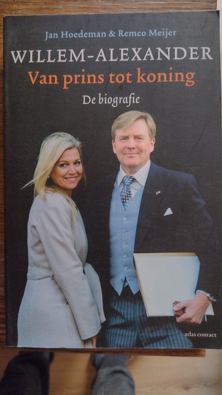 Willem-Alexander. Van prins tot koning, Ophalen of Verzenden