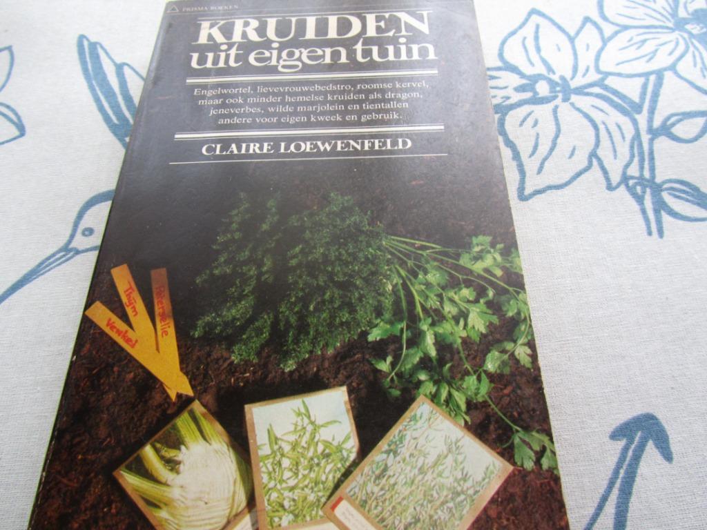 Kruiden uit eigen tuin., Enlèvement, Utilisé, Plantes et Alternatives, Claire Loewenfeld